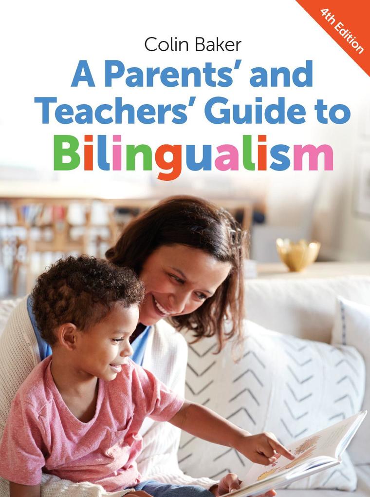 A Parents‘ and Teachers‘ Guide to Bilingualism