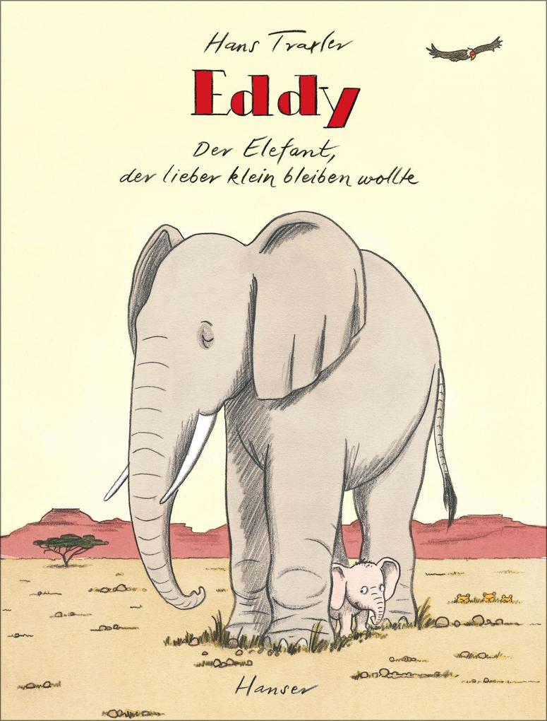 Eddy der Elefant der lieber klein bleiben wollte