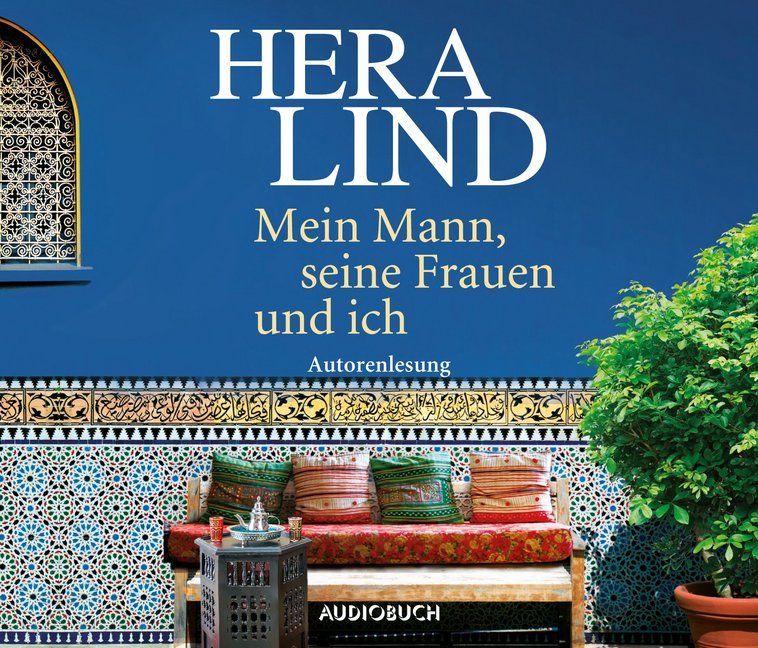Mein Mann seine Frauen und ich 4 Audio-CDs - Hera Lind