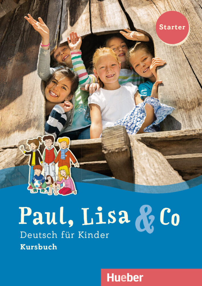 Paul Lisa & Co Starter. Deutsch für Kinder. Kursbuch