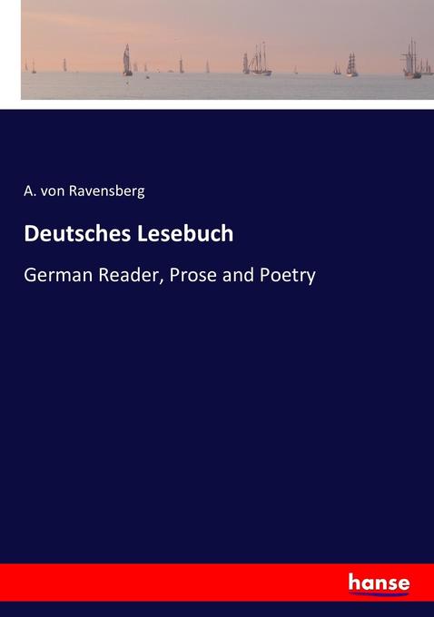 Deutsches Lesebuch - A. von Ravensberg