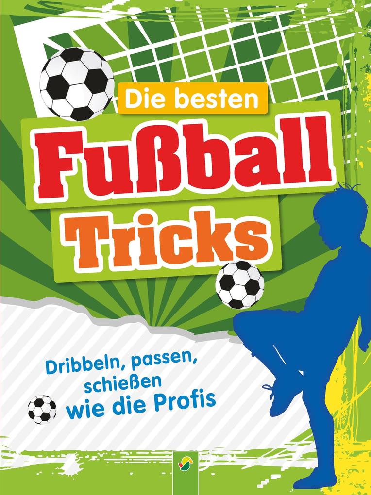 Image of Die besten Fußballtricks - Mit Trainingsposter