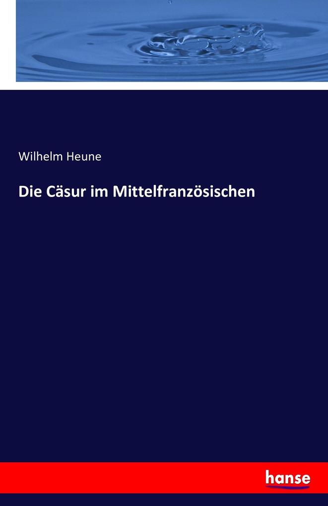 Die Cäsur im Mittelfranzösischen