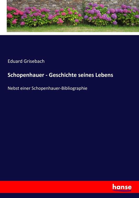 Image of Schopenhauer - Geschichte seines Lebens