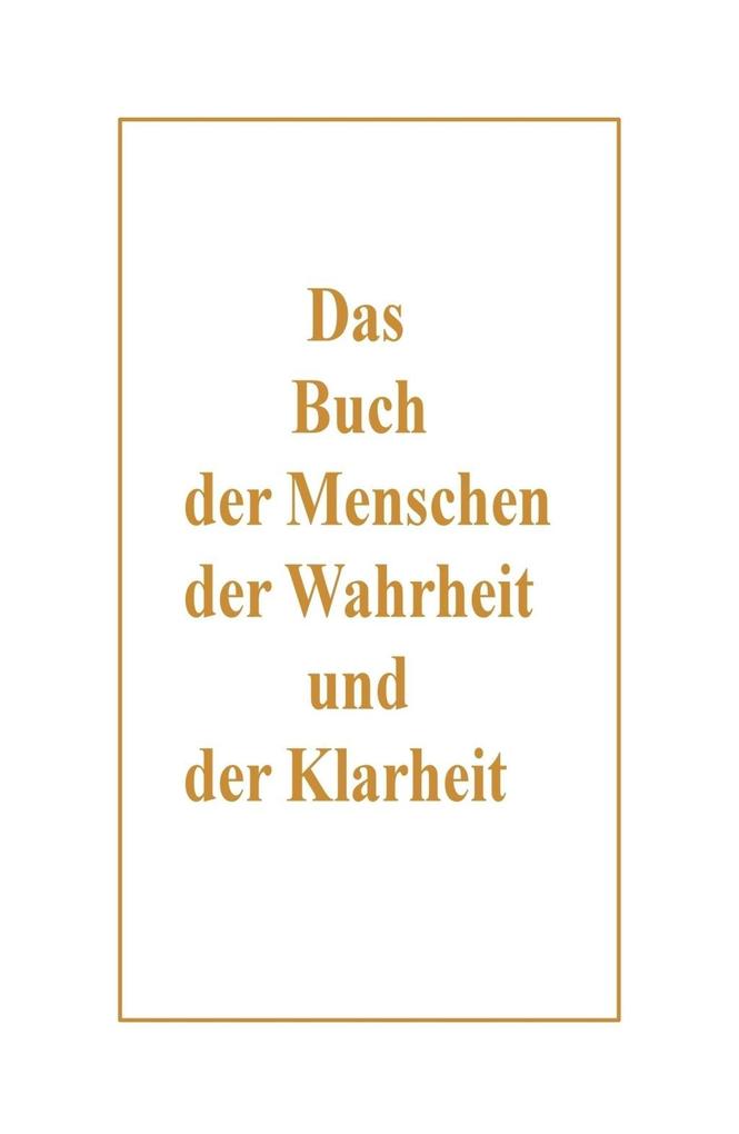 Das Buch der Menschen der Wahrheit und der Klarheit