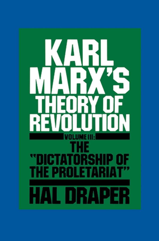Karl Marx‘s Theory of Revolution III