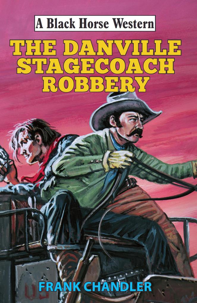 Danville Stagecoach Robbery