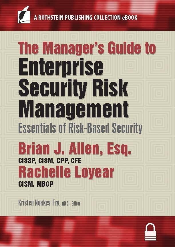 The Manager‘s Guide to Enterprise Security Risk Management