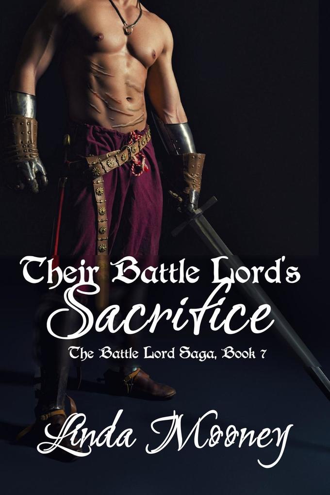 Their Battle Lord‘s Sacrifice (The Battle Lord Saga #7)