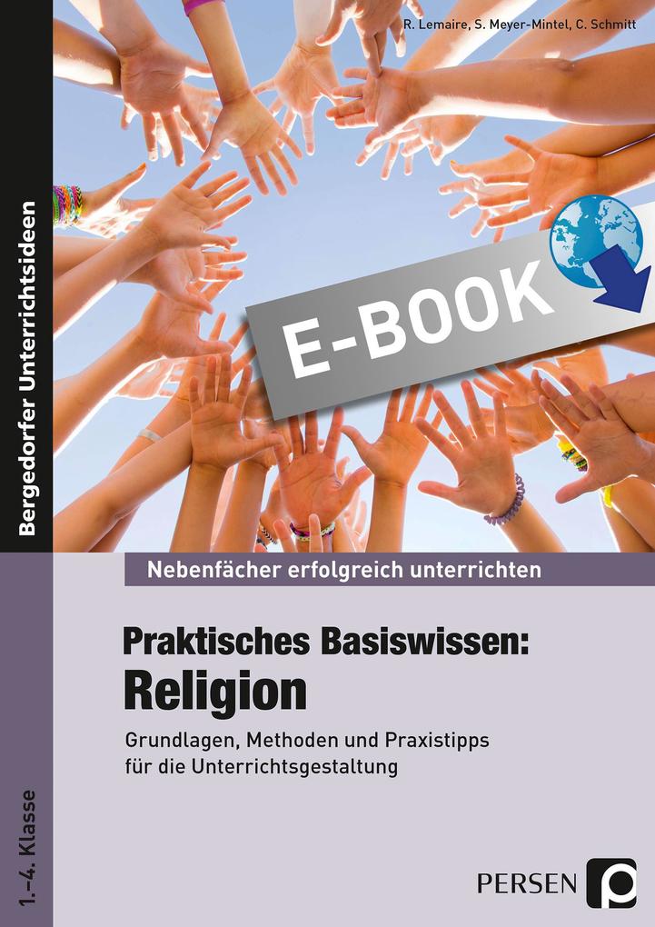 Praktisches Basiswissen: Religion - R. Lemaire/ S. Meyer-Mintel/ C. Schmidt