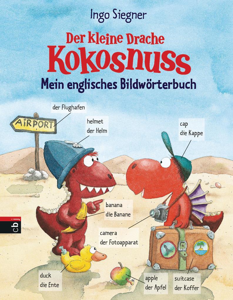 Image of Der kleine Drache Kokosnuss - Mein englisches Bildwörterbuch