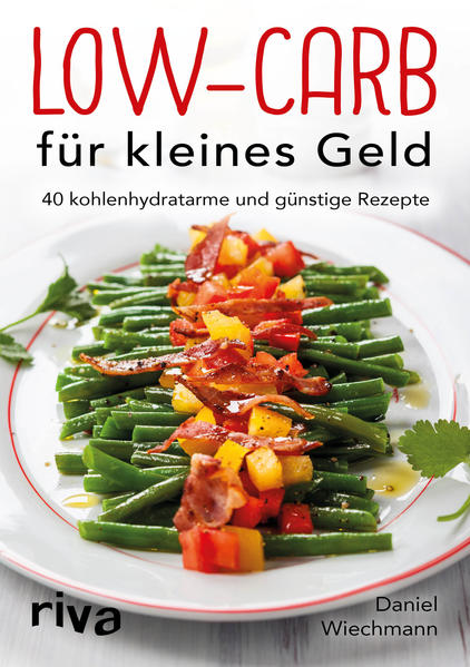 Low-carb Für Kleines Geld | Daniel Wiechmann | 2017 | Deutsch