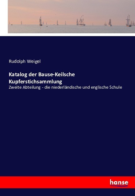 Image of Katalog der Bause-Keilsche Kupferstichsammlung