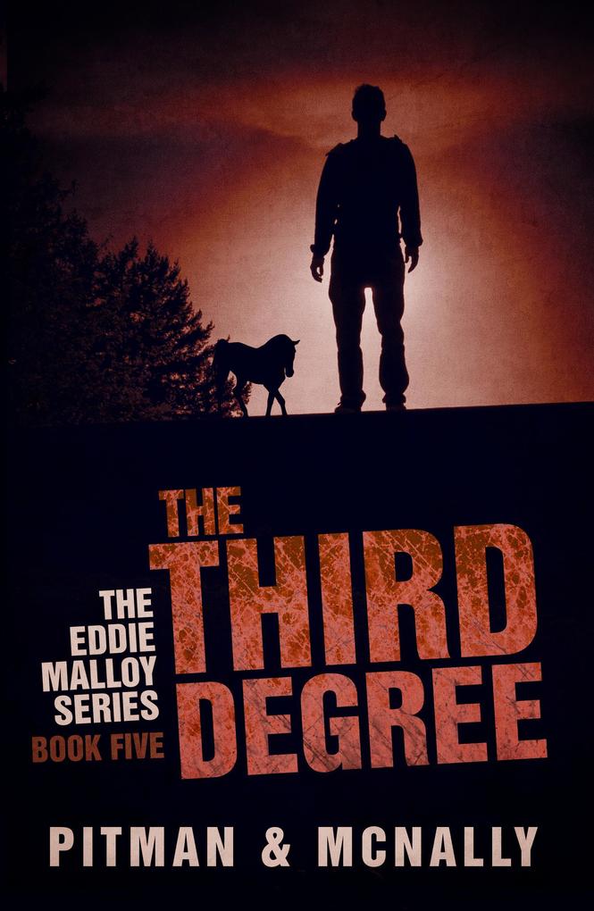 The Third Degree (The Eddie Malloy series #5)