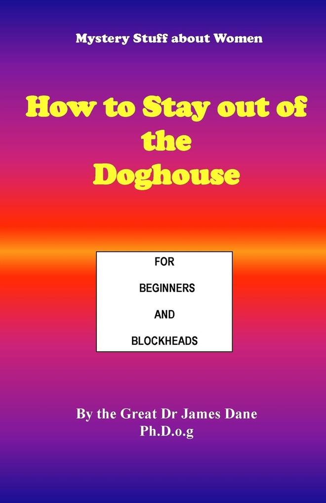 How to Stay out of the Doghouse