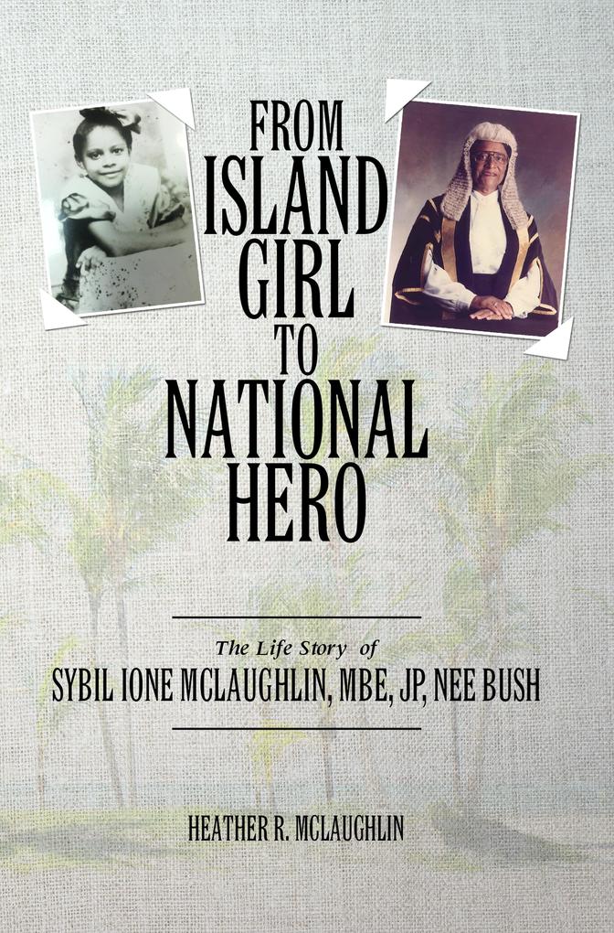 From Island Girl To National Hero