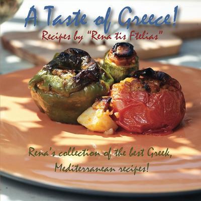 A taste of Greece! - Recipes by Rena tis Ftelias