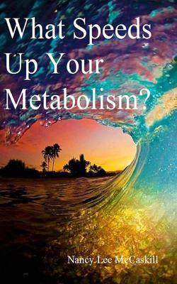 What Speeds Up Your Metabolism?