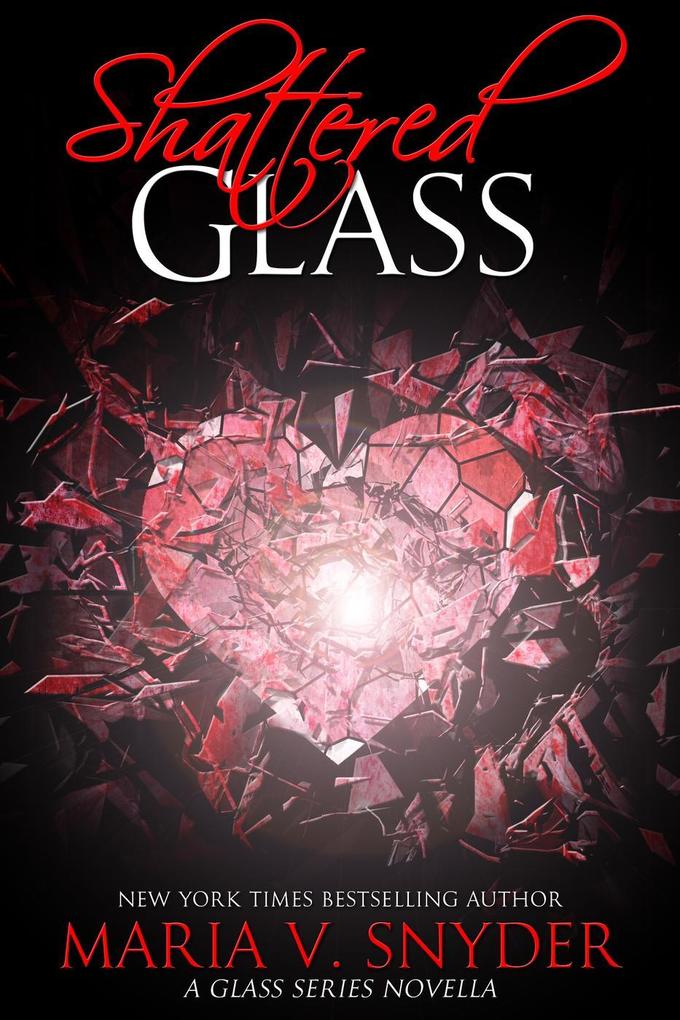Shattered Glass (Glass series #4)