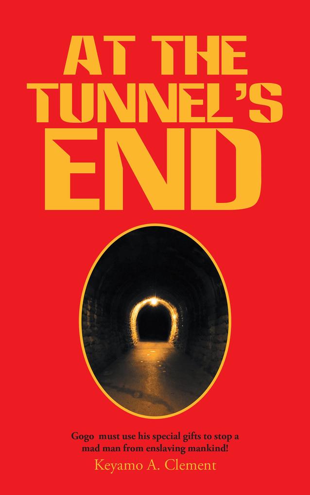 At the Tunnel‘S End