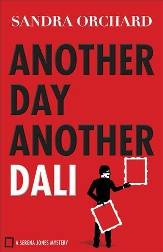 Another Day Another Dali (Serena Jones Mysteries Book #2)