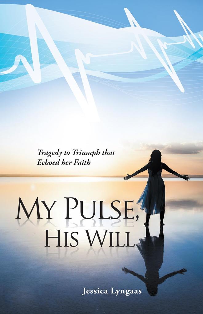 My Pulse His Will