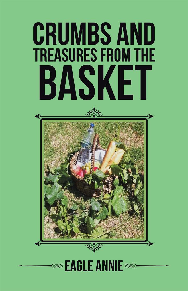 Crumbs and Treasures from the Basket