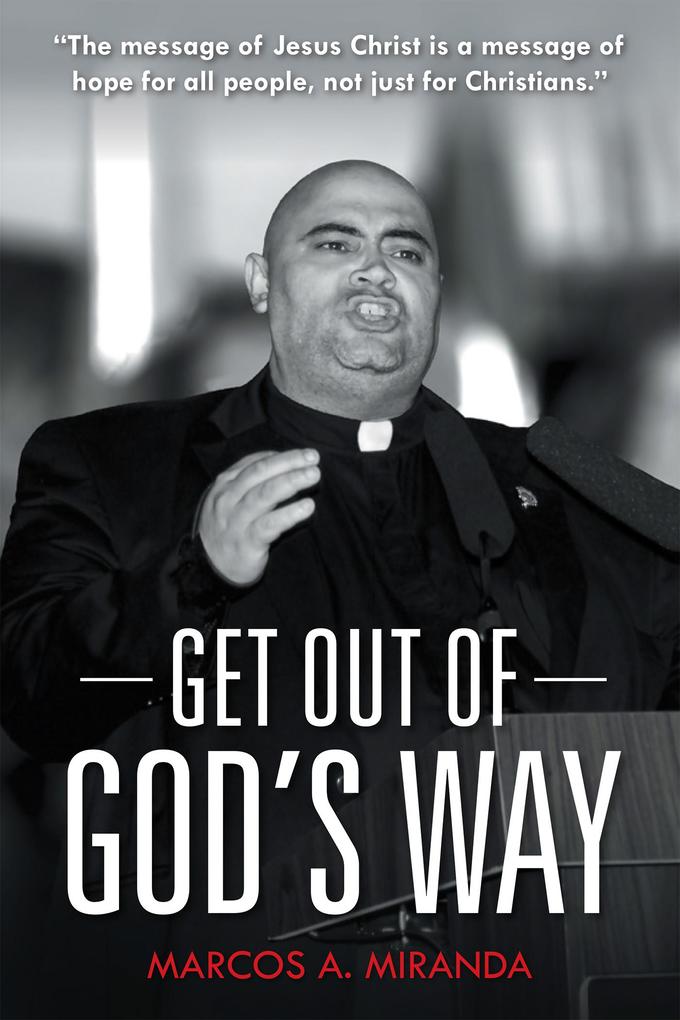 Get out of God‘S Way