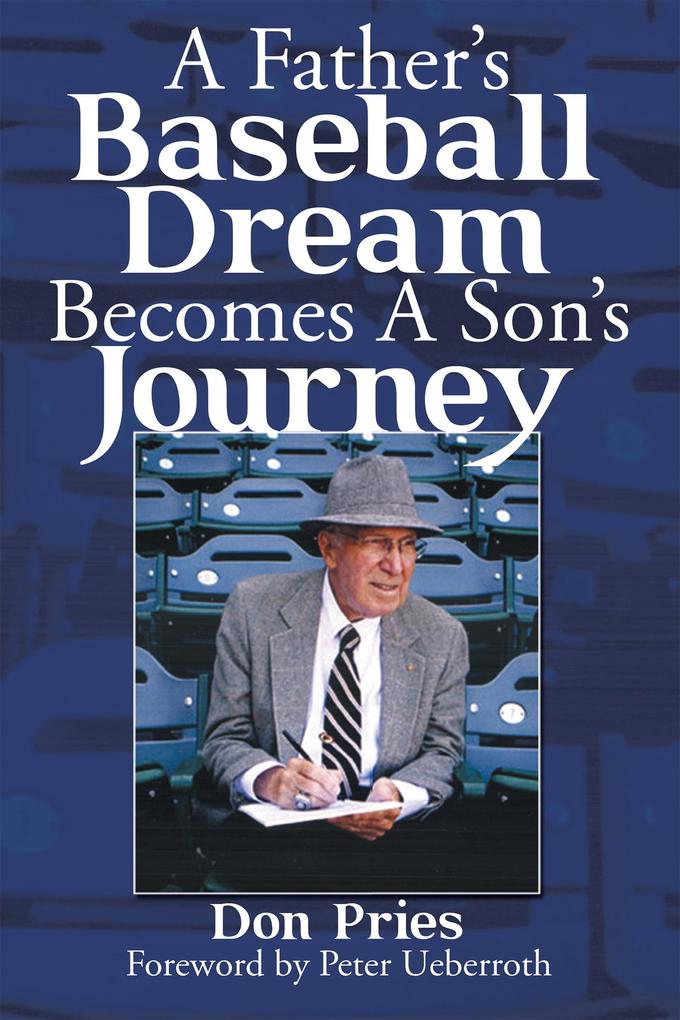 A Father‘S Baseball Dream Becomes a Son‘S Journey