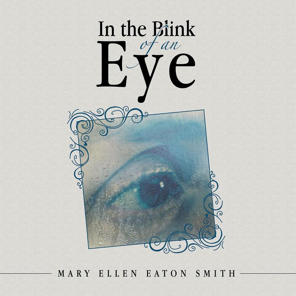 In the Blink of an Eye