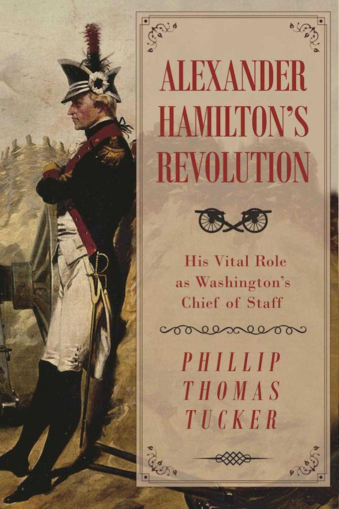 Alexander Hamilton‘s Revolution