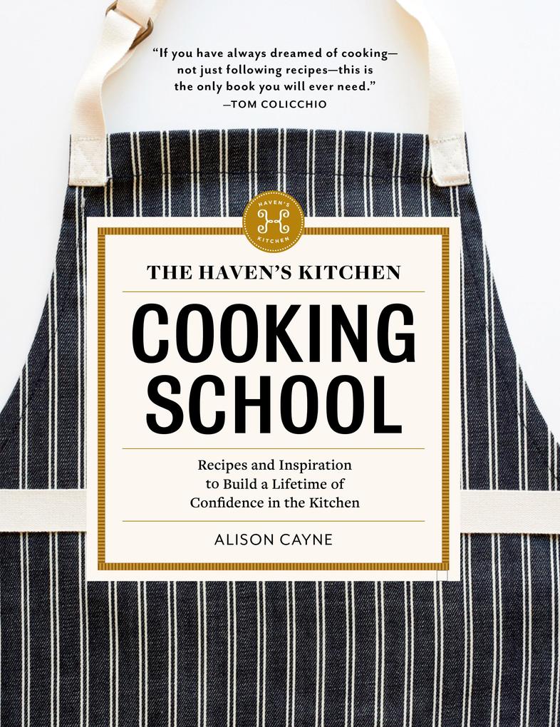 The Haven‘s Kitchen Cooking School