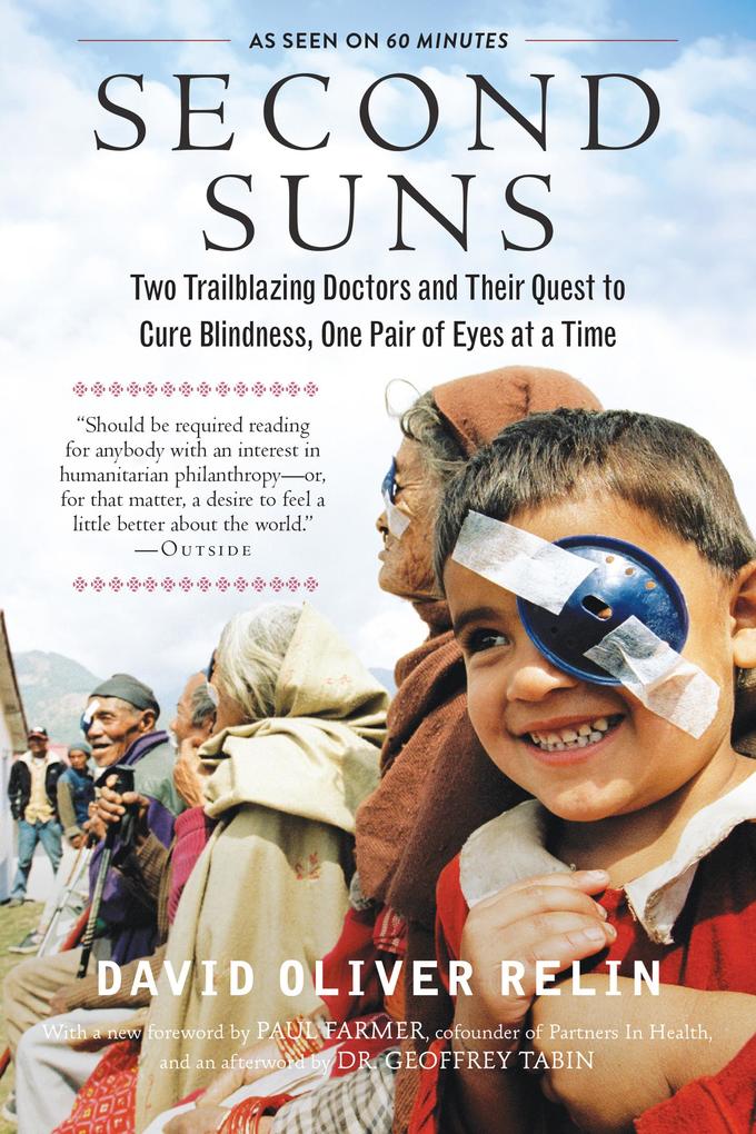 Second Suns: Two Trailblazing Doctors and Their Quest to Cure Blindness One Pair of Eyes at a Time