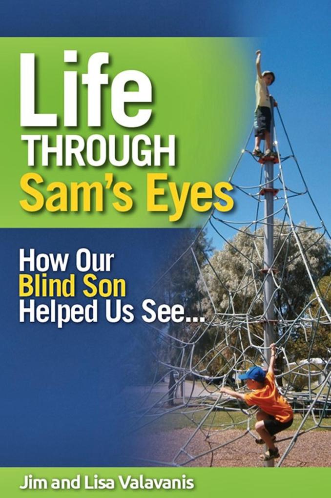 Life Through Sam‘s Eyes