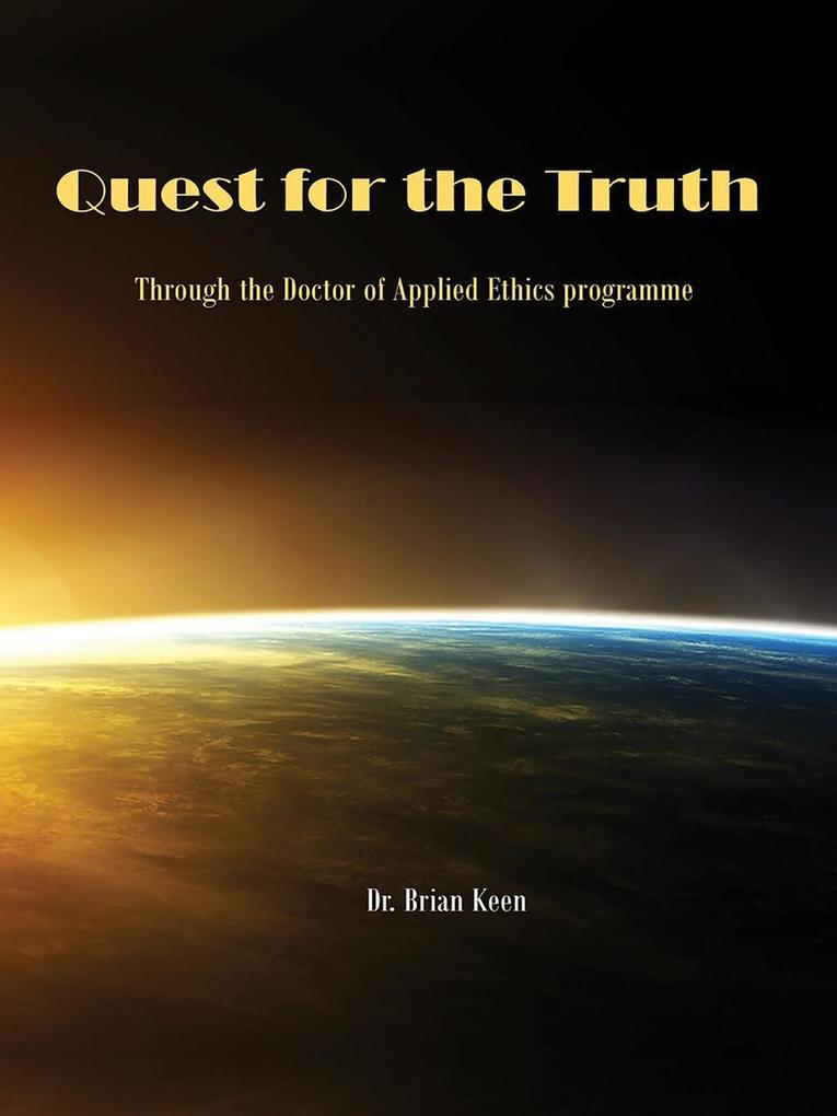 Quest for the Truth Through the Doctor of Applied Ethics programme