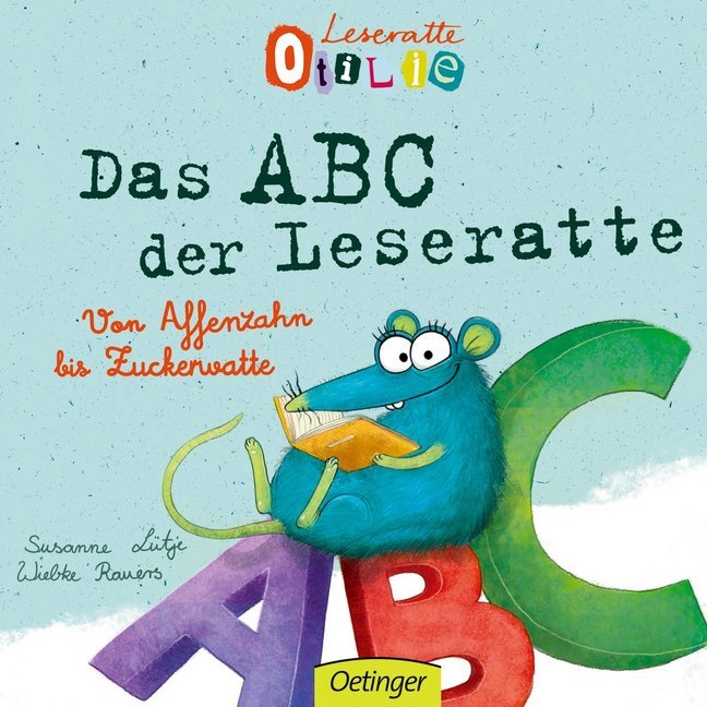 Image of Leseratte Otilie. Von Affenzahn bis Zuckerwatte das ABC der Leseratte