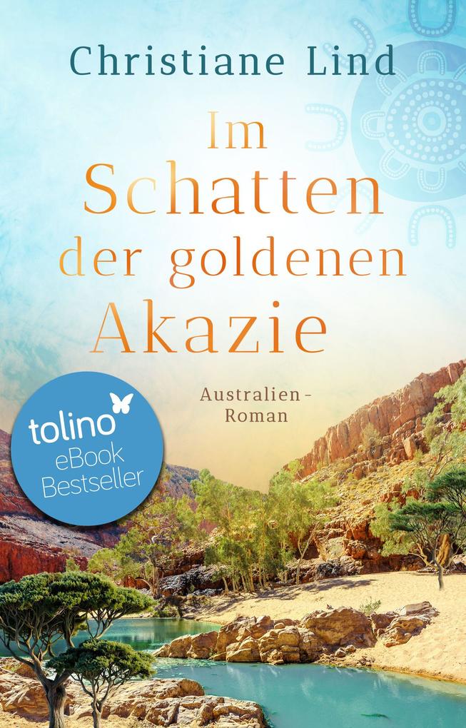Im Schatten der goldenen Akazie