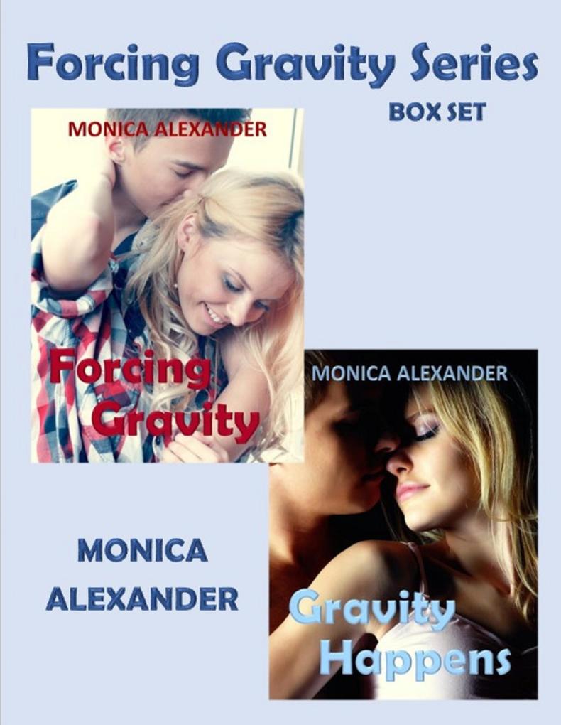Forcing Gravity Series Box Set (Forcing Gravity Gravity Happens)