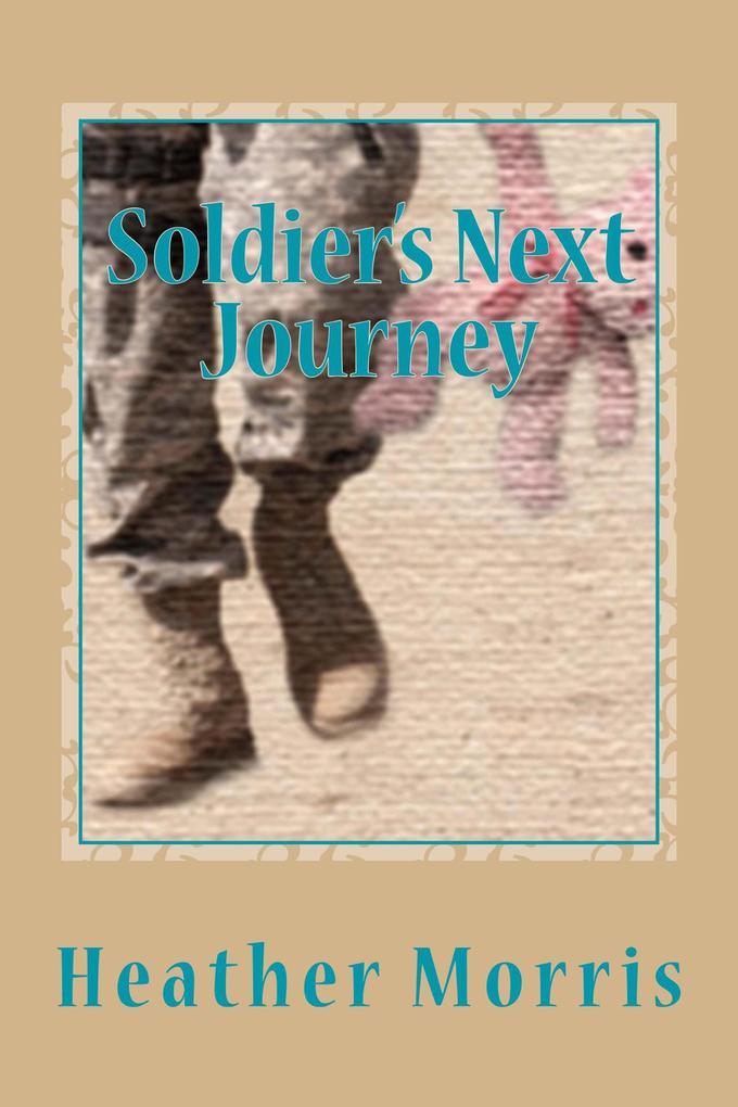 Soldier‘s Next Journey- Book 5 of the Colvin Series