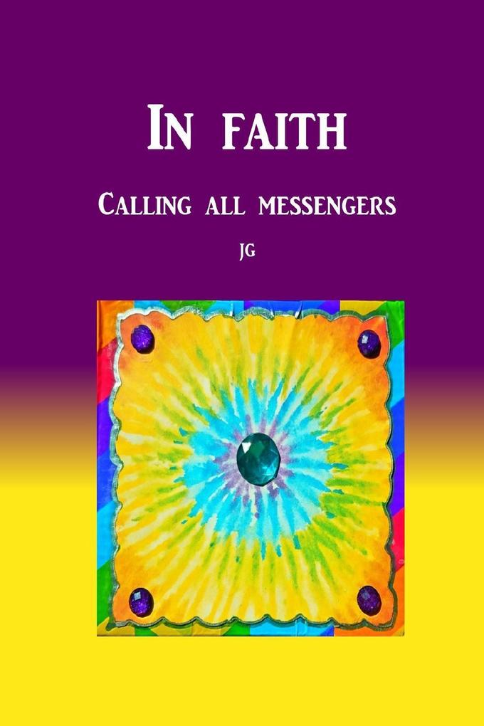 IN FAITH: Calling all Messengers