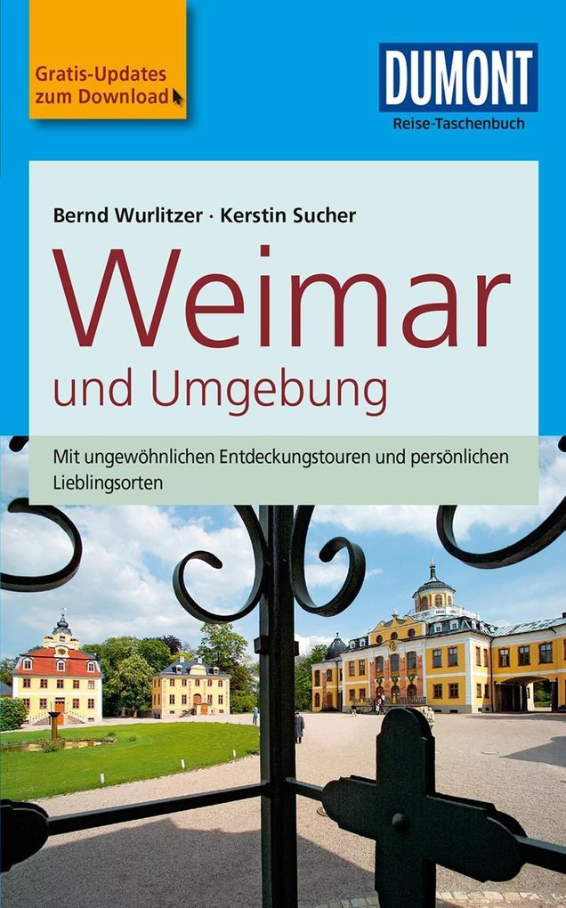 DuMont Reise-Taschenbuch Reiseführer Weimar und Umgebung - Bernd Wurlitzer/ Kerstin Sucher