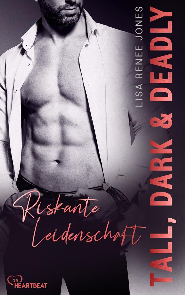 Tall Dark and Deadly - Riskante Leidenschaft