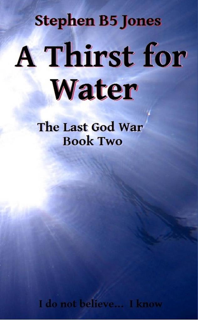 A Thirst for Water (The Last God War #2)