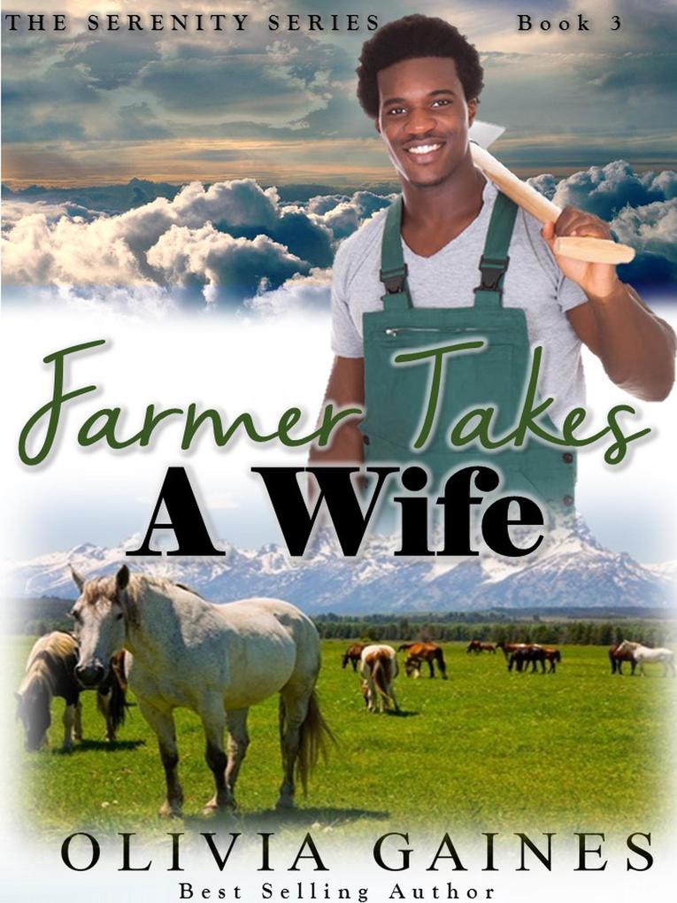 Farmer Takes A Wife (Serenity Series #3)
