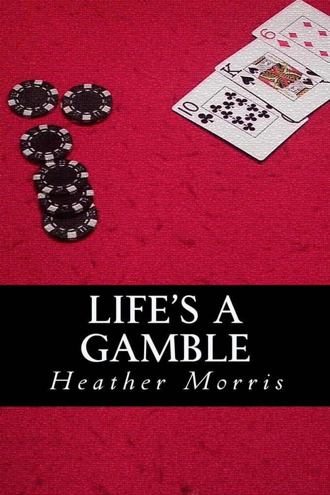 Life‘s a Gamble- Book 4 of the Colvin Series
