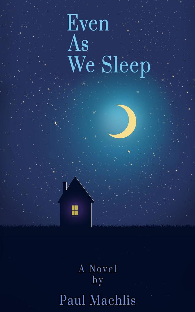Even As We Sleep