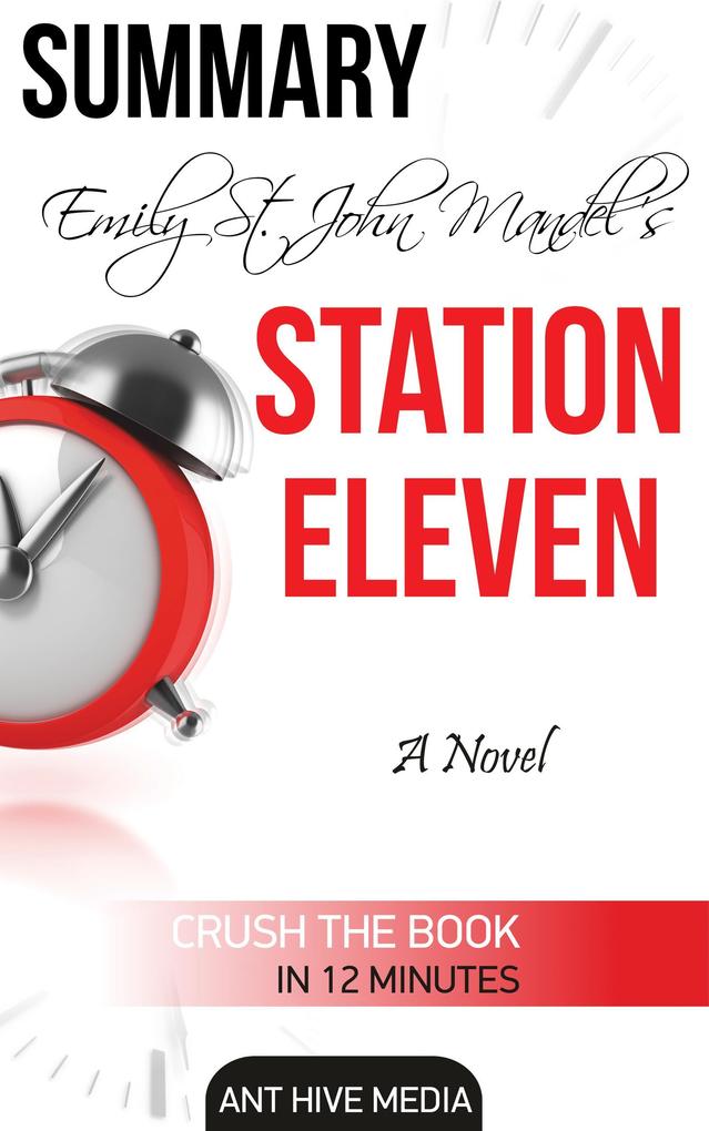 Emily St. John‘s Station Eleven Summary
