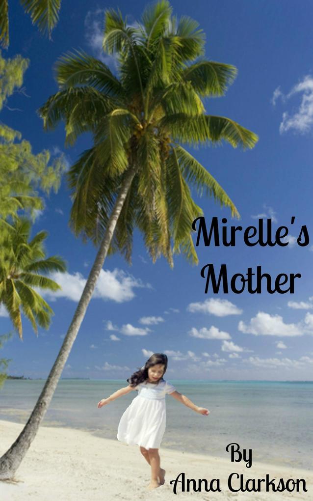 Mirelle‘s Mother
