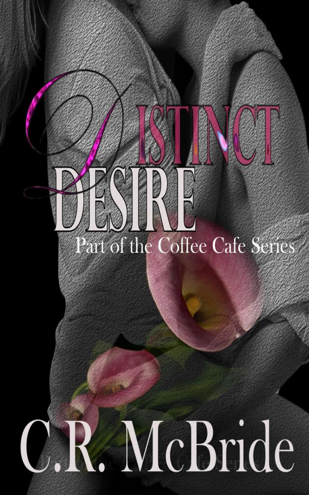 Distinct Desire (The Coffee Café series #3)