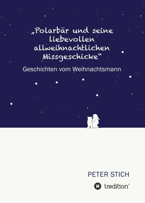 Image of "Polarbär Und Seine Liebevollen Allweihnachtlichen Missgeschicke" - Peter Stich, Kartoniert (TB)